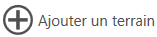 Ajouter un terrain